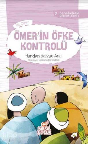 Ömer'in Öfke Kontrolü; Sahabelerle Değerler Eğitimi (1. Set)