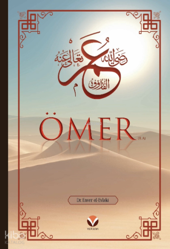 Ömer (ra)’ın Hayatı ve Dönemi (Ciltli)