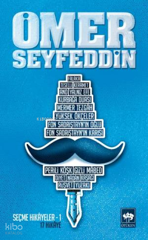 Ömer Seyfeddin - Seçme Hikâyeler 1