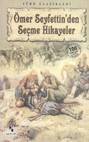Ömer Seyfettin'den Seçme Hikayeler