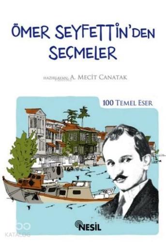 Ömer Seyfettin'den Seçmeler