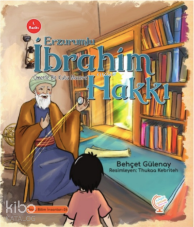 Ömerle Bir Kutu Macera: Erzurumlu İbrahim Hakkı