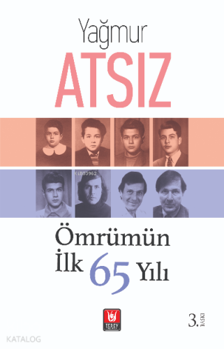 Ömrümün İlk 65 Yılı