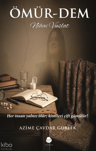 Ömür-Dem Nihai Vuslat