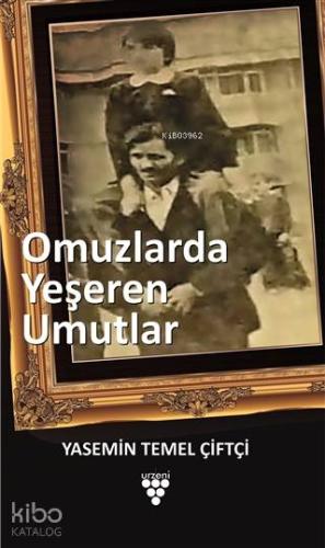 Omuzlarda Yeşeren Umutlar