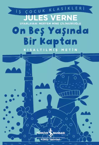 On Beş Yaşında Bir Kaptan; (Kısaltılmış Metin) - Kitapiks.com