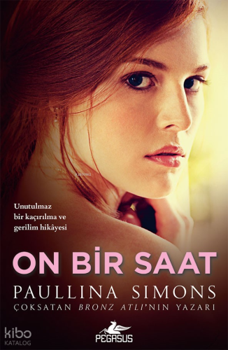 On Bir Saat;Unutulmaz Bir Kaçırılma Ve Gerilim Hikayesi