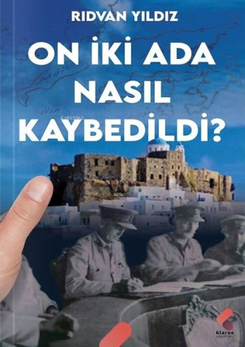 On İki Ada Nasıl Kaybedildi?