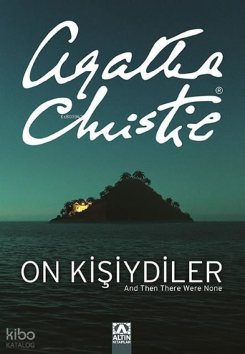 On Kişiydiler