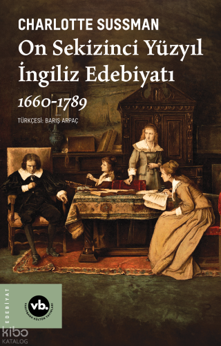 On Sekizinci Yüzyıl İngiliz Edebiyatı 1660-1789