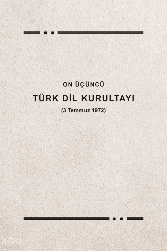 On Üçüncü Türk Dil Kurultayı (3 Temmuz 1972)