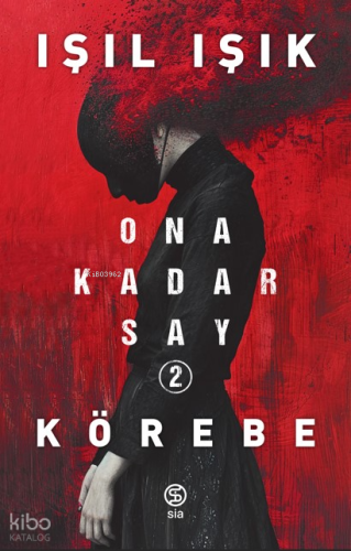 Ona Kadar Say 2 – Körebe