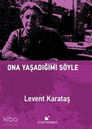 Ona Yaşadığımı Söyle - Ciltli
