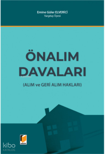 Önalım Davaları ;(Alım ve Geri Alım Hakları)