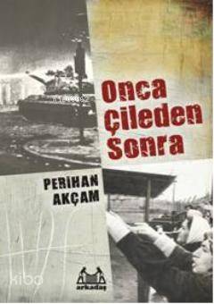 Onca Çileden Sonra - Kitapiks.com
