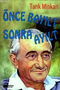 Önce Bayılt Sonra Ayılt - Kitapiks.com
