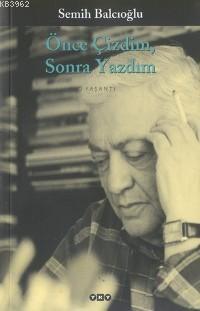Önce Çizdim Sonra Yazdım