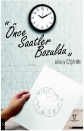 Önce Saatler Bozuldu