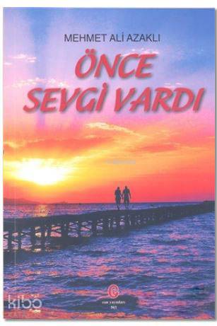 Önce Sevgi Vardı