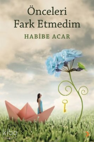 Önceleri Fark Etmedim - Kitapiks.com