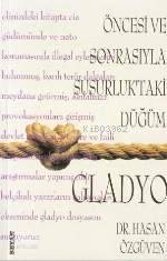 Öncesi Sonrasıyla Susurluktaki Düğüm| Gladyo