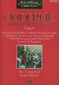 Önderlik; İlk Kilisede Yönetim ve Düzen