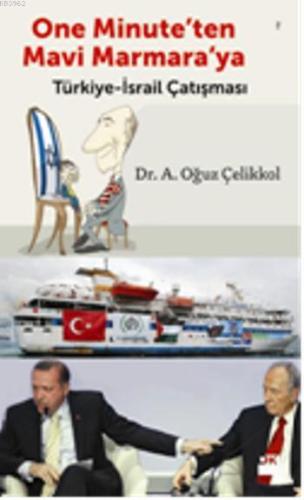 One Minute'ten Mavi Marmara'ya; Türkiye - İsrail Çatışması - Kitapiks.