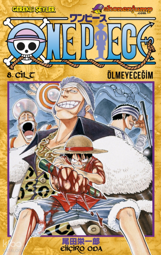 One Piece 8. Cilt: Ölmeyeceğim