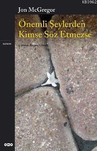 Önemli Şeylerden Kimse Söz Etmezse - Kitapiks.com