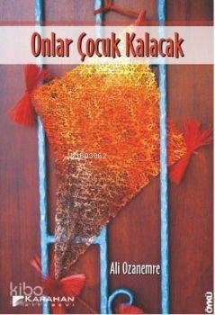 Onlar Çocuk Kalacak