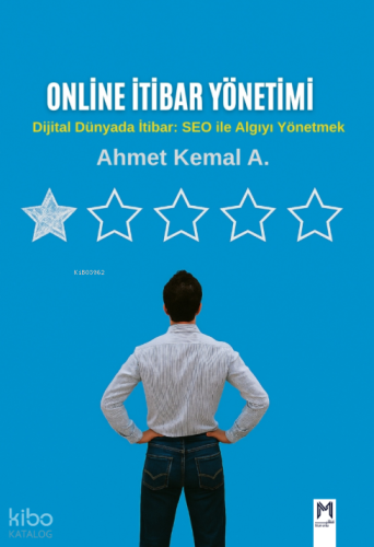 Online İtibar Yönetimi ve SEO; Dijital Dünyada İtibar: SEO ile Algıyı Yönetmek