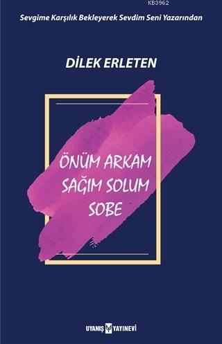 Önüm Arkam Sağım Solum Sobe - Kitapiks.com