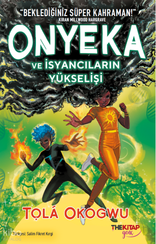 Onyeka ve İsyancıların Yükselişi