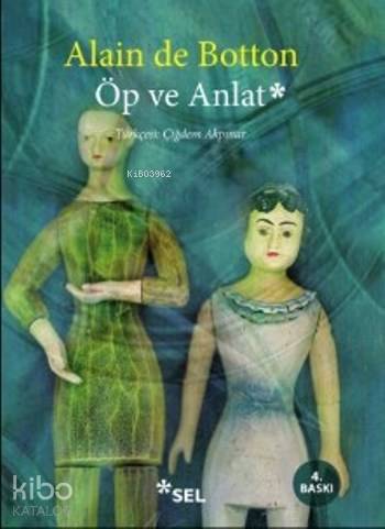 Öp Ve Anlat