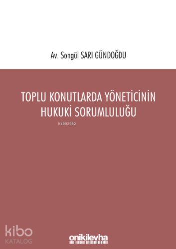 oplu Konutlarda Yöneticinin Hukuki Sorumluluğu