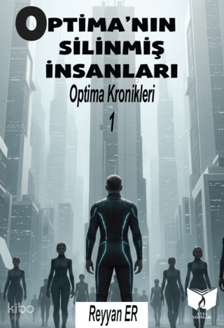 Optima'nın Silinmiş İnsanları ;Optima Kronikleri 1