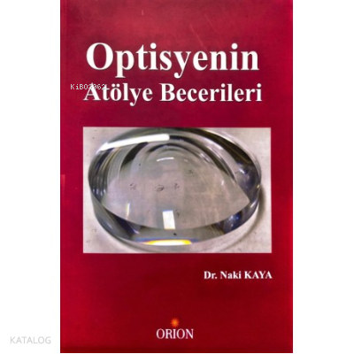 Optisyenin Atölye Becerileri