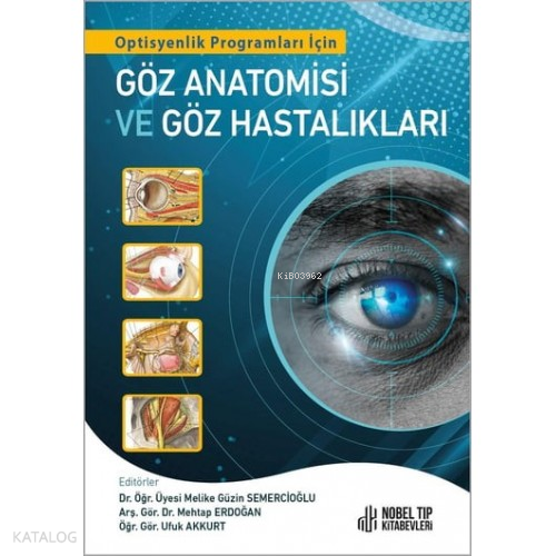 Optisyenlik Programları İçin Göz Anatomisi Ve Göz Hastalıkları