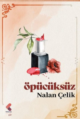 Öpücüksüz - Kitapiks.com