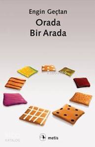 Orada, Bir Arada - Kitapiks.com
