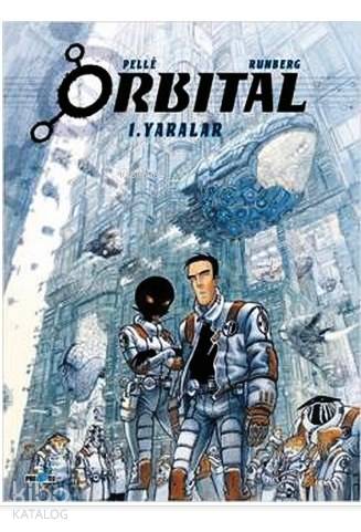 Orbital; 1. Yaralar - Kitapiks.com