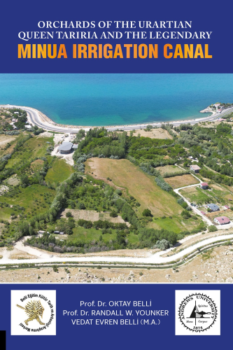 Orchards of The Urartian Queen Tariria and The Legendary Minua Irrigation Canal
