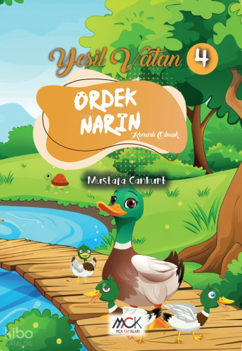 Ördek Narin (Kararlı Olmak) - Yeşil Vatan Serisi 4
