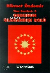 Ordunun Olağandışı Rolü