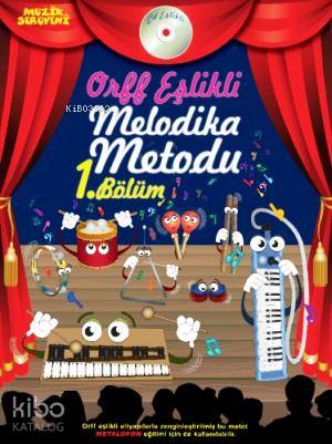 Orff Eşlikli Melodika Metodu 1. Bölüm