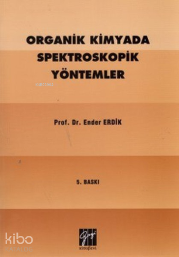 Organik Kimyada Spektroskopik Yöntemler
