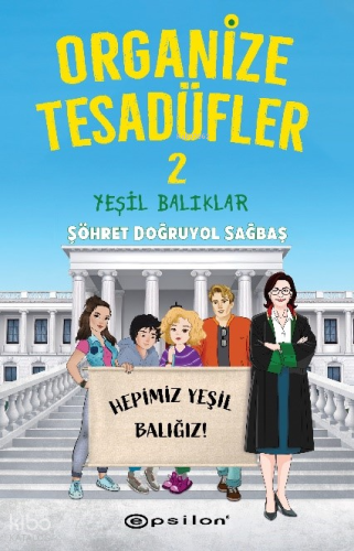 Organize Tesadüfler 2; Yeşil Balıklar