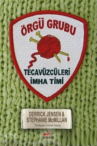 Örgü Grubu; Tecavüzcüleri İmha Timi