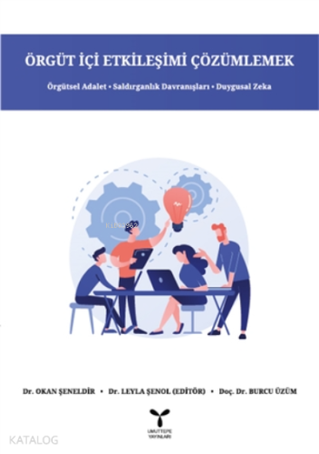 Örgüt İçi Etkileşimi Çözümlemek