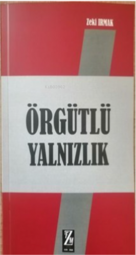 Örgütlü yalnızlık - Kitapiks.com